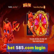 bet 585.com login